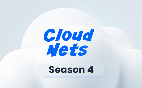 CloudNets Season 4