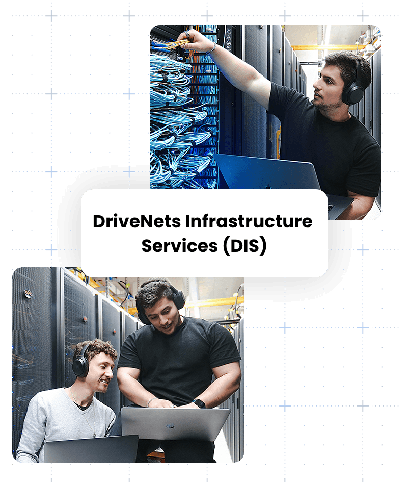 DriveNets Infrastructure Services DIS