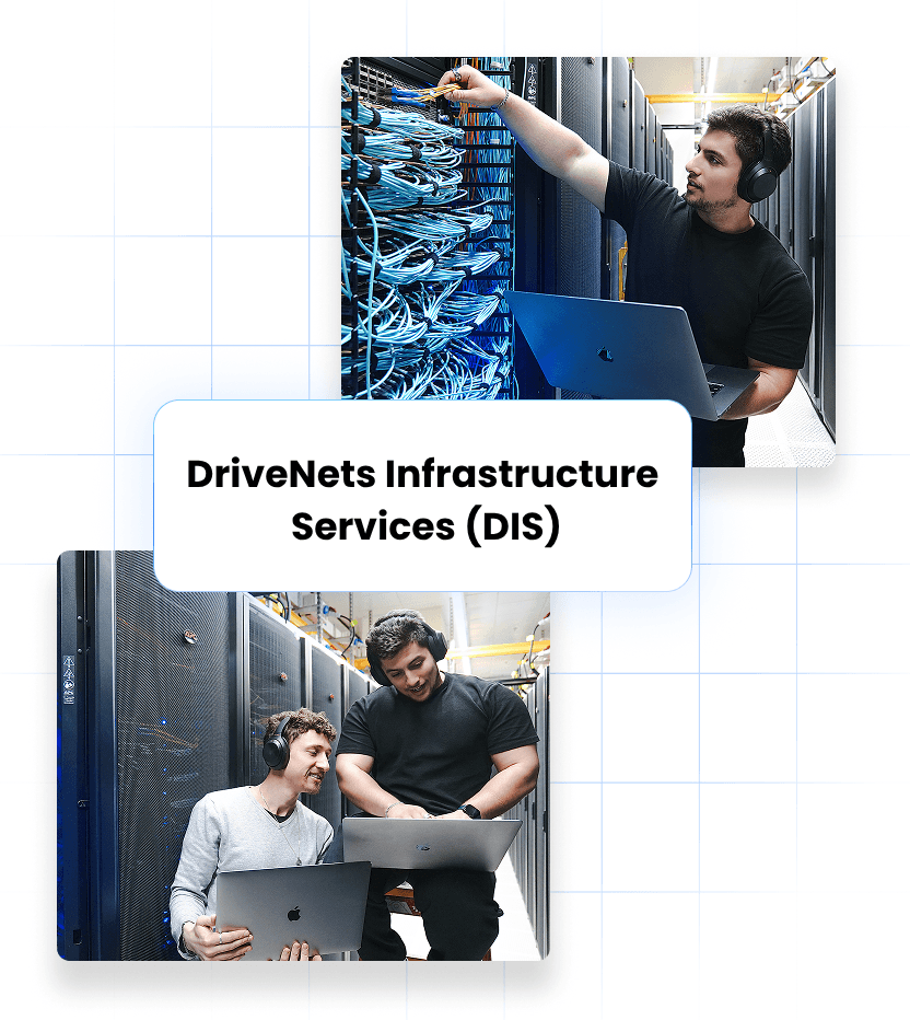 DriveNets Infrastructure Services DIS